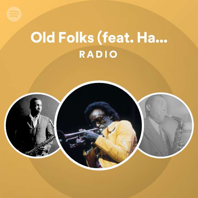 Old Folks Feat Hank Mobley Wynton Kelly Paul Chambers And Jimmy Cobb Radio Playlist By 3885