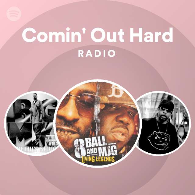 comin-out-hard-radio-playlist-by-spotify-spotify