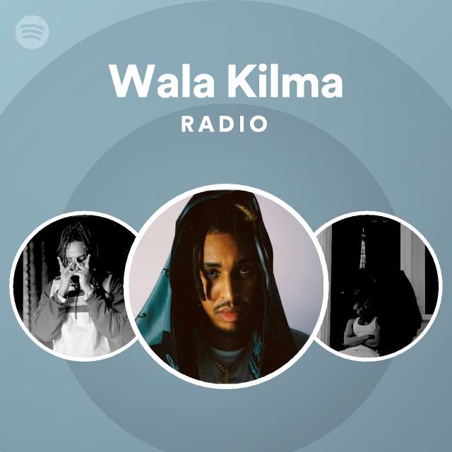 wala-kilma-radio-playlist-by-spotify-spotify