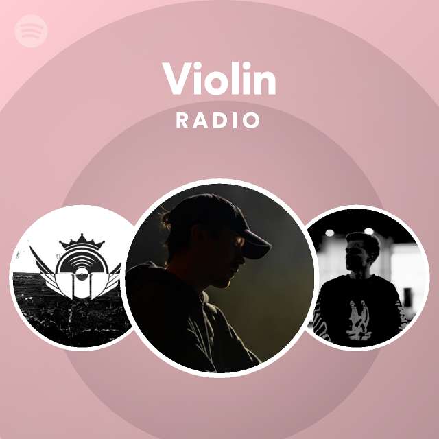 Violin Radio playlist by Spotify Spotify
