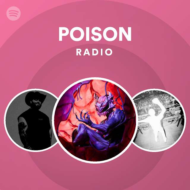 POISON Radio | Spotify Playlist