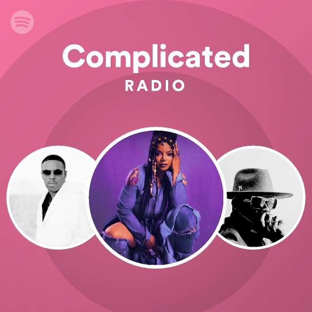 Complicated Radio - playlist by Spotify | Spotify