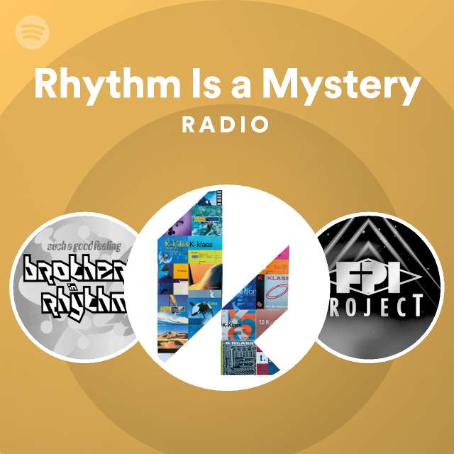 Rhythm Is a Mystery Radio - playlist by Spotify | Spotify