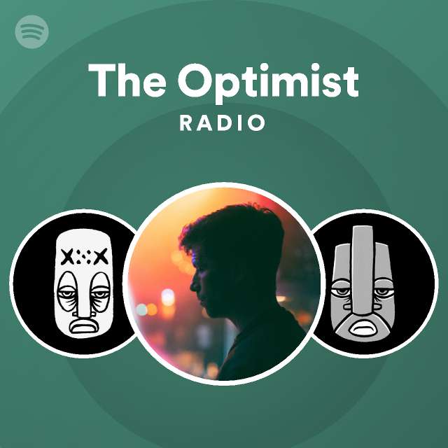 The Optimist Radio - playlist by Spotify | Spotify