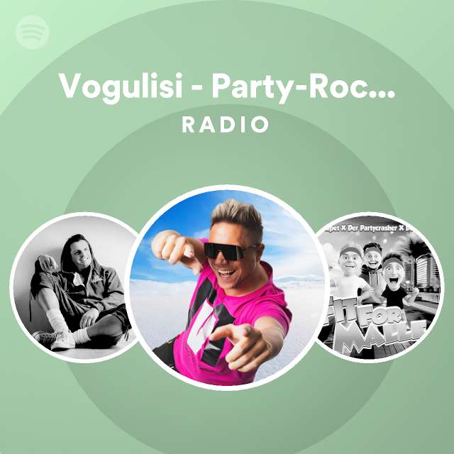Vogulisi PartyRockMix Radio playlist by Spotify Spotify