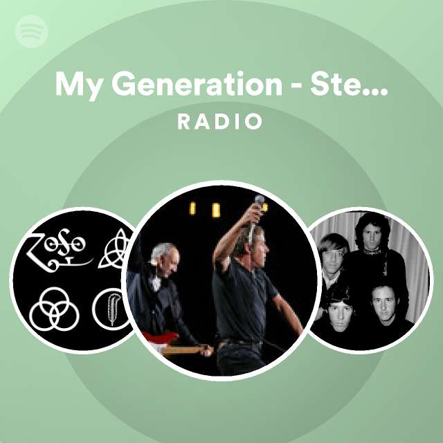 My Generation - Stereo Version Radio - playlist by Spotify | Spotify