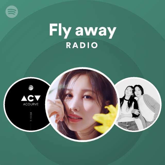 Fly away Radio - playlist by Spotify | Spotify