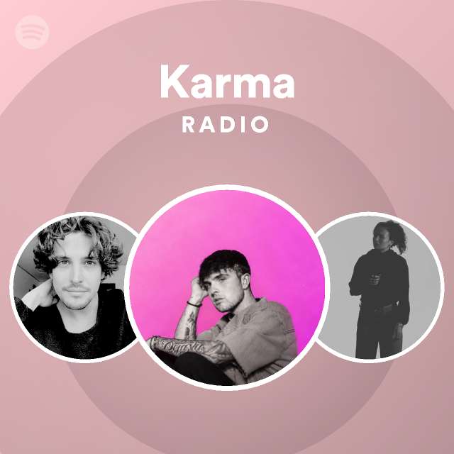 Karma Radio - playlist by Spotify | Spotify