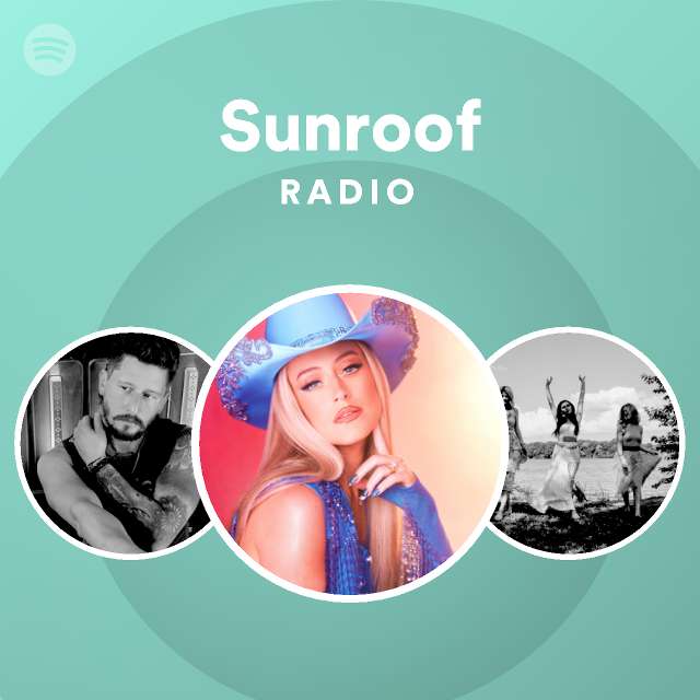 Sunroof Radio playlist by Spotify Spotify