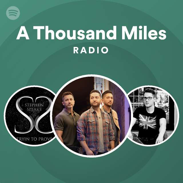 a-thousand-miles-radio-spotify-playlist