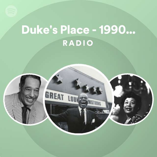 Duke's Place - 1990 Remaster Radio - playlist by Spotify | Spotify