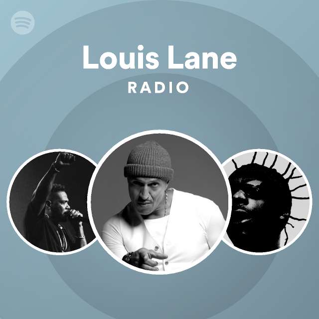 Louis Lane Radio - playlist by Spotify | Spotify