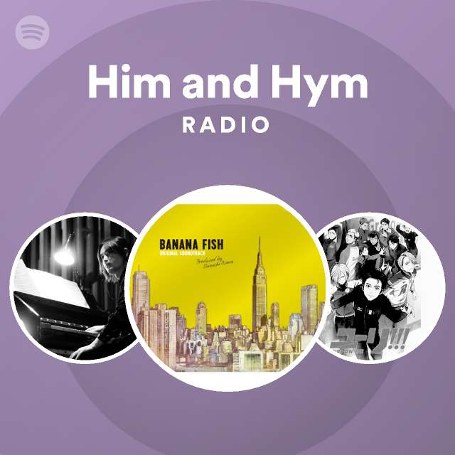 Him and Hym Radio - playlist by Spotify | Spotify