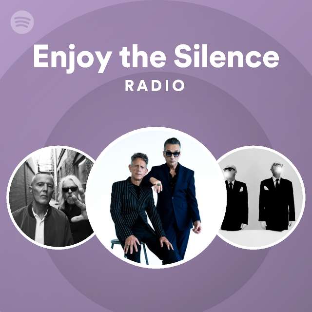 Enjoy the Silence Radio - playlist by Spotify | Spotify