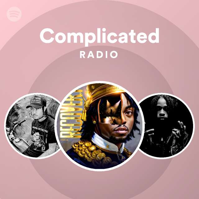 Complicated Radio - playlist by Spotify | Spotify