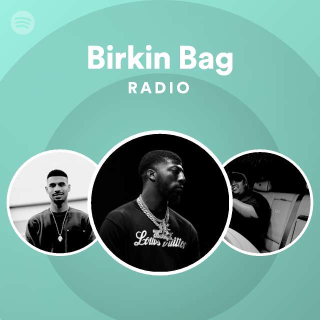 Birkin Bag Radio Spotify Playlist