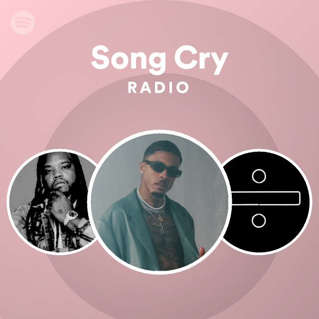 Song Cry Radio - playlist by Spotify | Spotify
