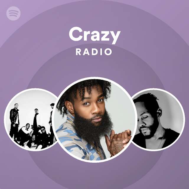 Crazy Radio - playlist by Spotify | Spotify