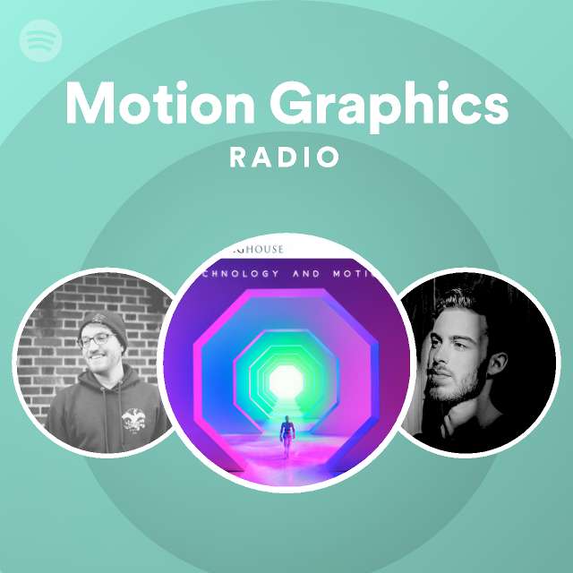 Motion Graphics Radio Playlist By Spotify Spotify