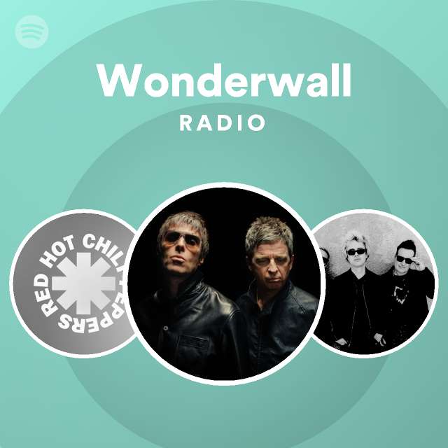 Wonderwall Radio - playlist by Spotify | Spotify