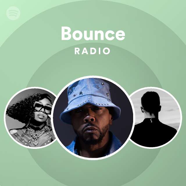 Bounce Radio playlist by Spotify Spotify