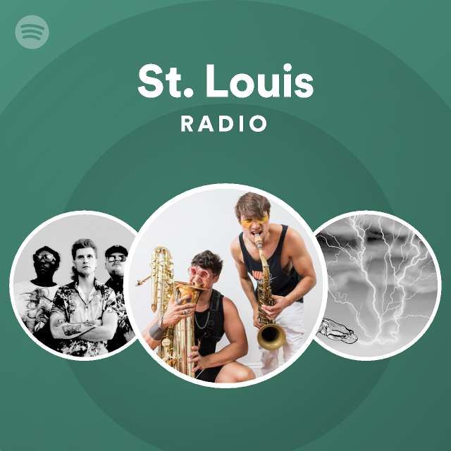 St. Louis Radio playlist by Spotify Spotify