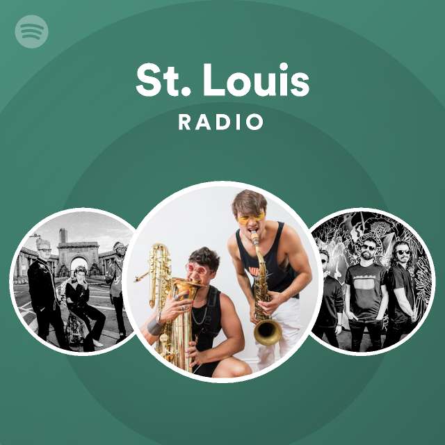 St. Louis Radio playlist by Spotify Spotify