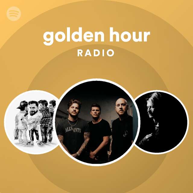golden hour Radio - playlist by Spotify | Spotify