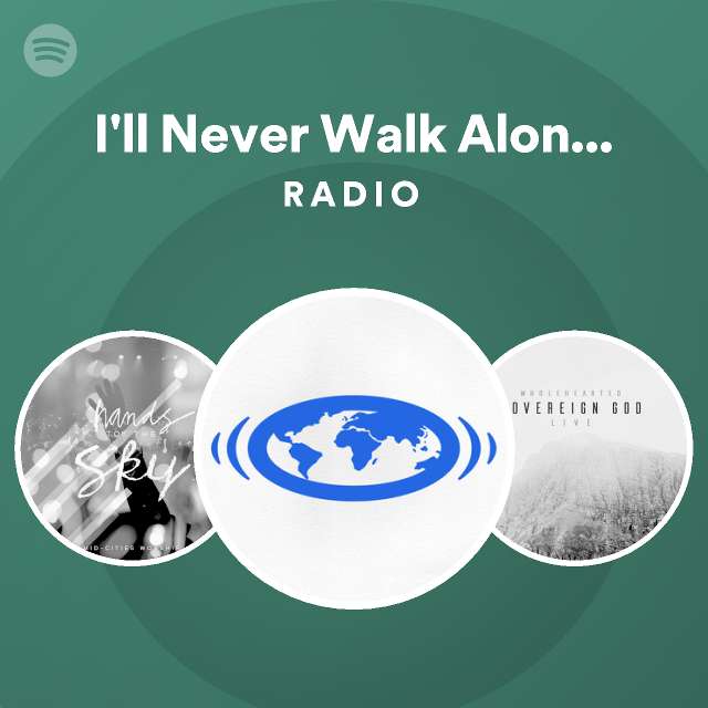 I ll never walk alone feat langelihle mbonambi radio playlist by