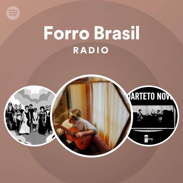 Forro Brasil Radio playlist by Spotify Spotify