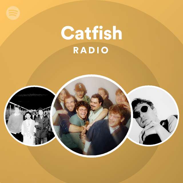 Catfish Radio playlist by Spotify Spotify