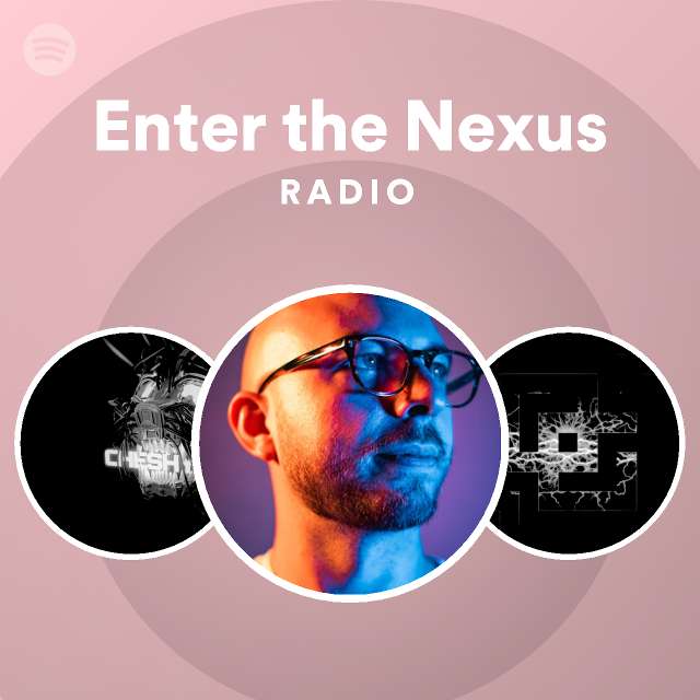 Enter the Nexus Radio | Spotify Playlist