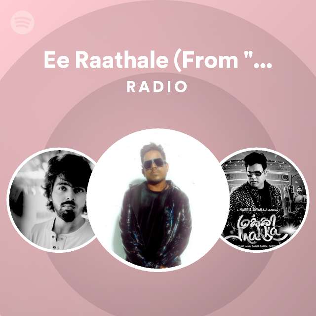 Ee Raathale (From "Radhe Shyam") Radio by spotify Spotify Playlist