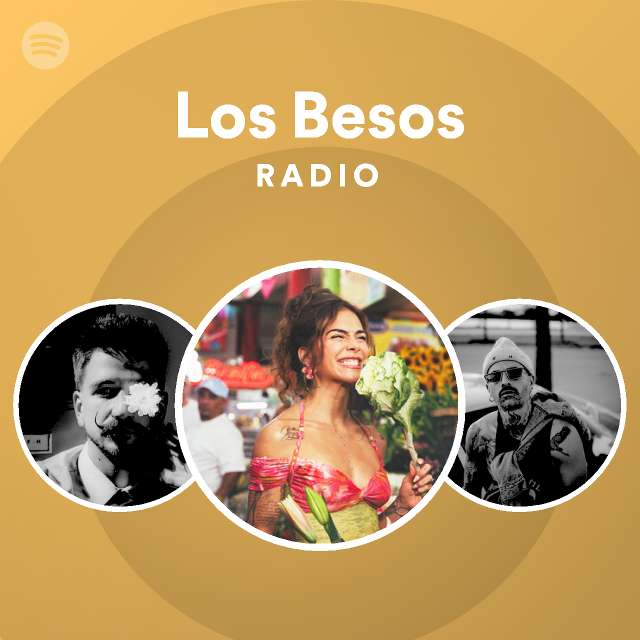 Los Besos Radio Spotify Playlist