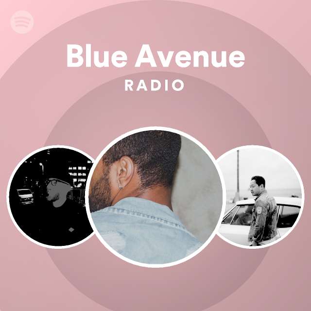 Blue Avenue Radio playlist by Spotify Spotify