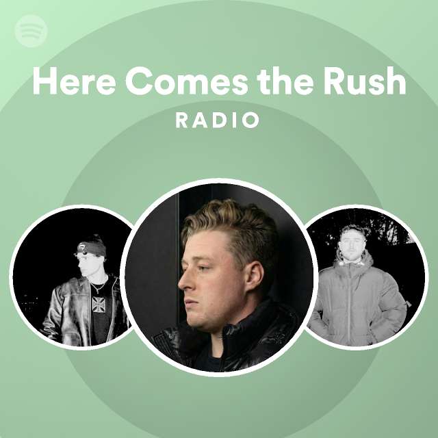 Here Comes the Rush Radio - playlist by Spotify | Spotify