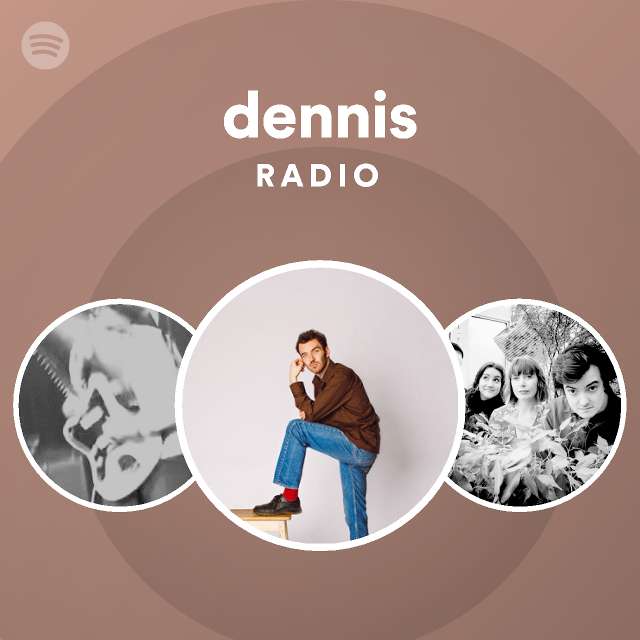 dennis Radio - playlist by Spotify | Spotify