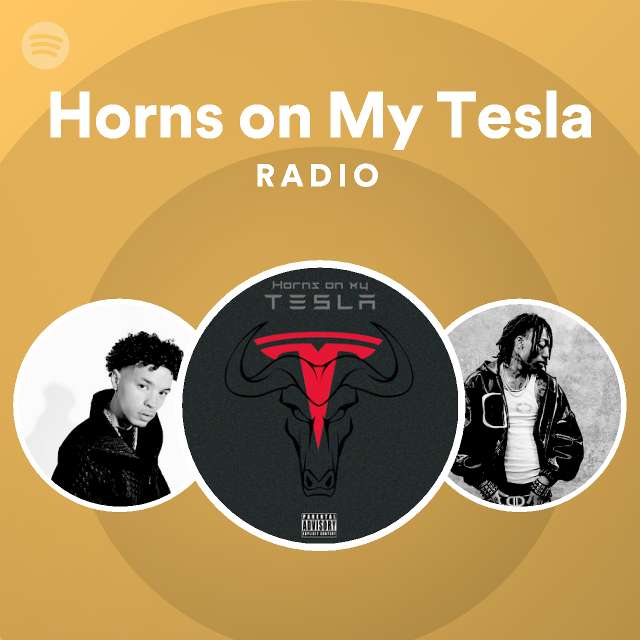 Horns on My Tesla Radio playlist by Spotify Spotify