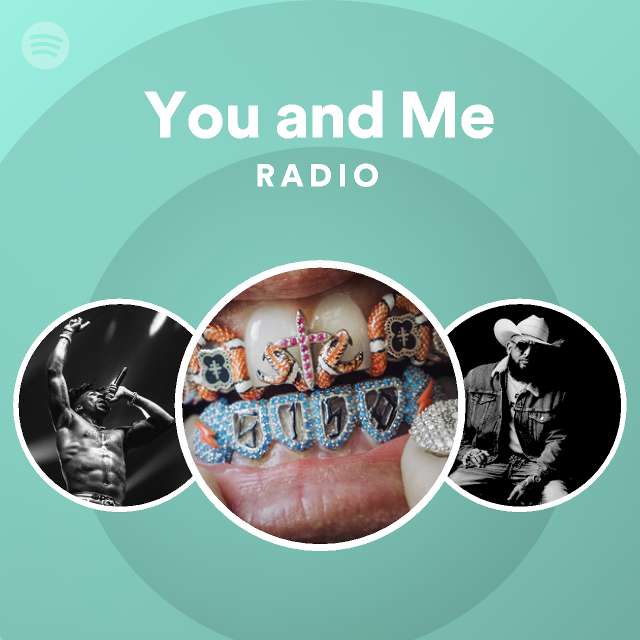 You and Me Radio - playlist by Spotify | Spotify
