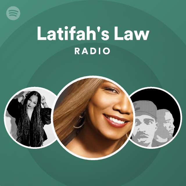 Latifah's Law Radio - playlist by Spotify | Spotify