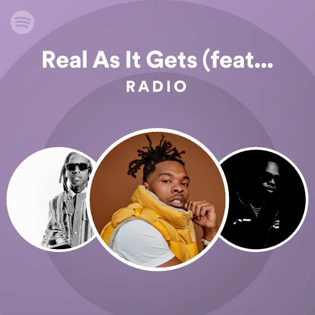 Real As It Gets (feat. EST Gee) Radio - playlist by Spotify | Spotify