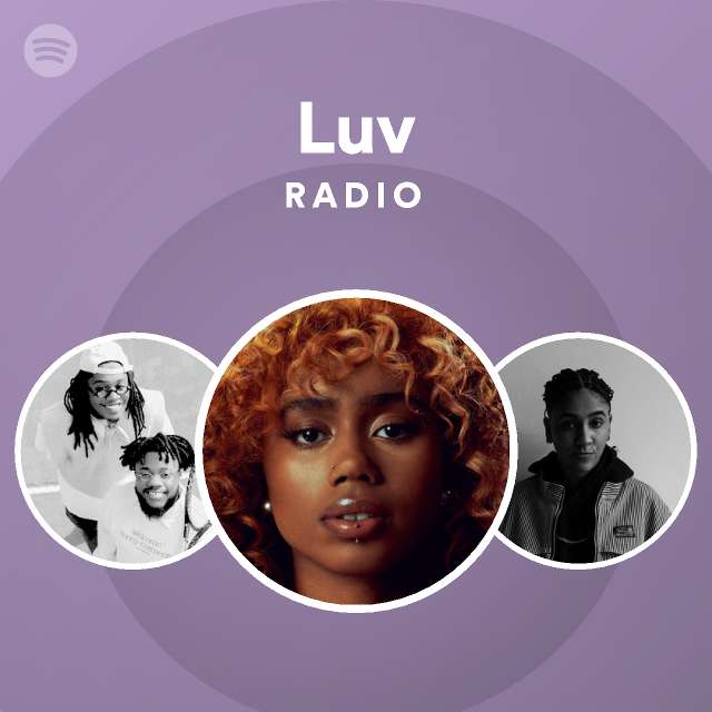 Luv Radio - playlist by Spotify | Spotify