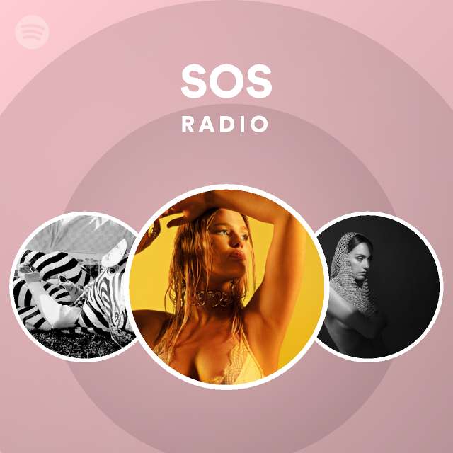 Sos radio playlist by spotify spotify
