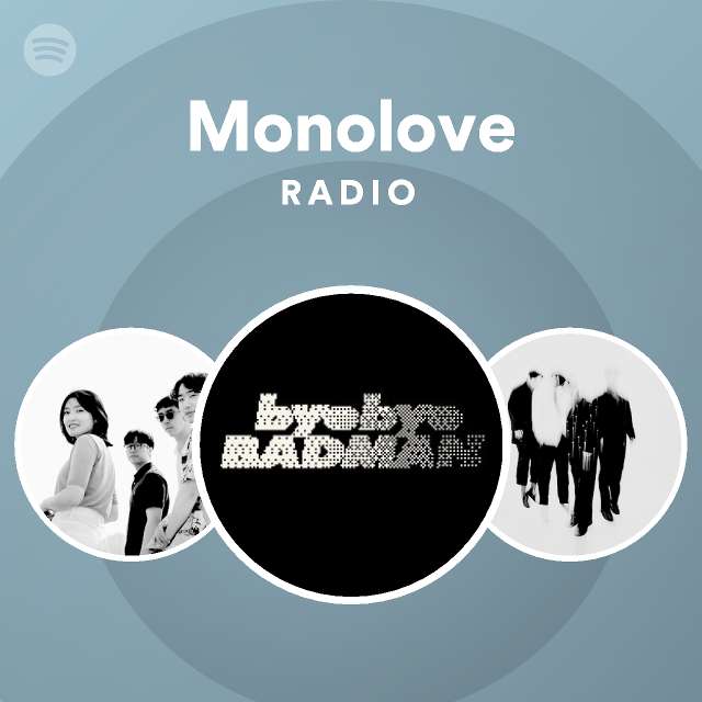 Monolove Radio | Spotify Playlist