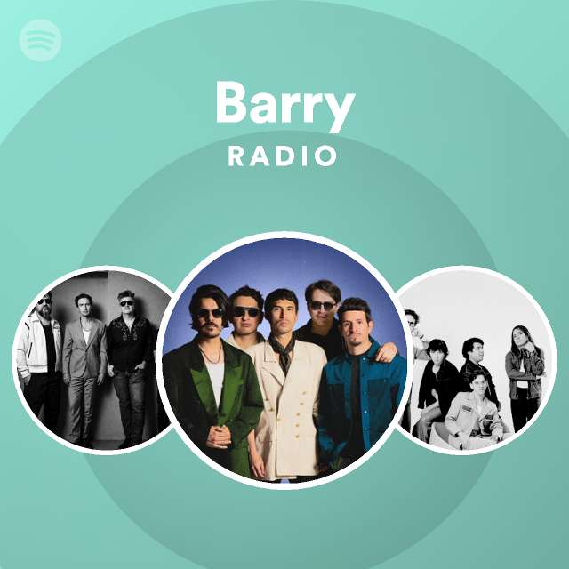 Barry Radio - playlist by Spotify | Spotify