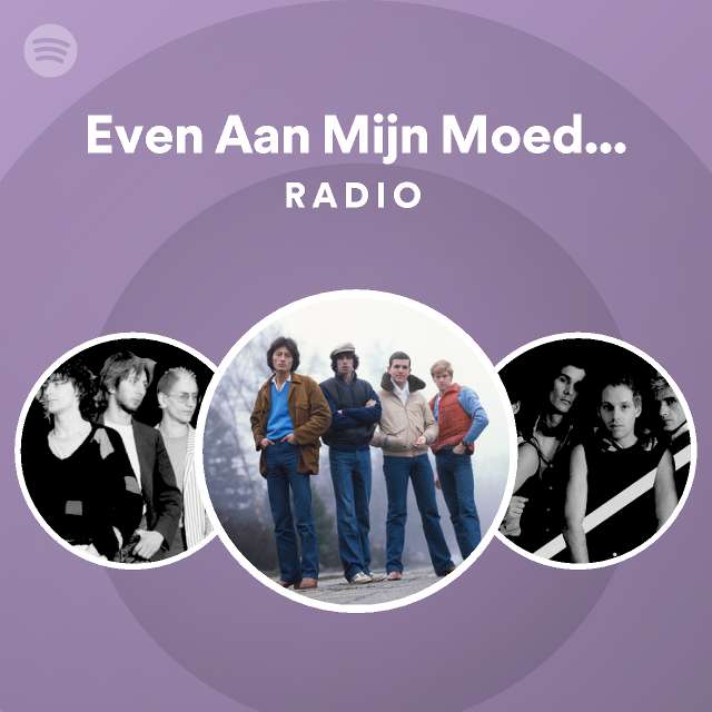 Even Aan Mijn Moeder Vragen Radio