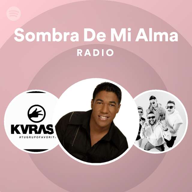 sombra-de-mi-alma-radio-spotify-playlist