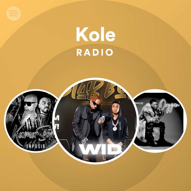 Kole Radio - playlist by Spotify | Spotify