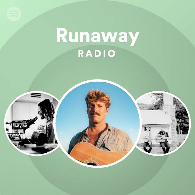 Runaway Radio | Spotify Playlist
