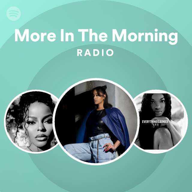 more-in-the-morning-radio-playlist-by-spotify-spotify
